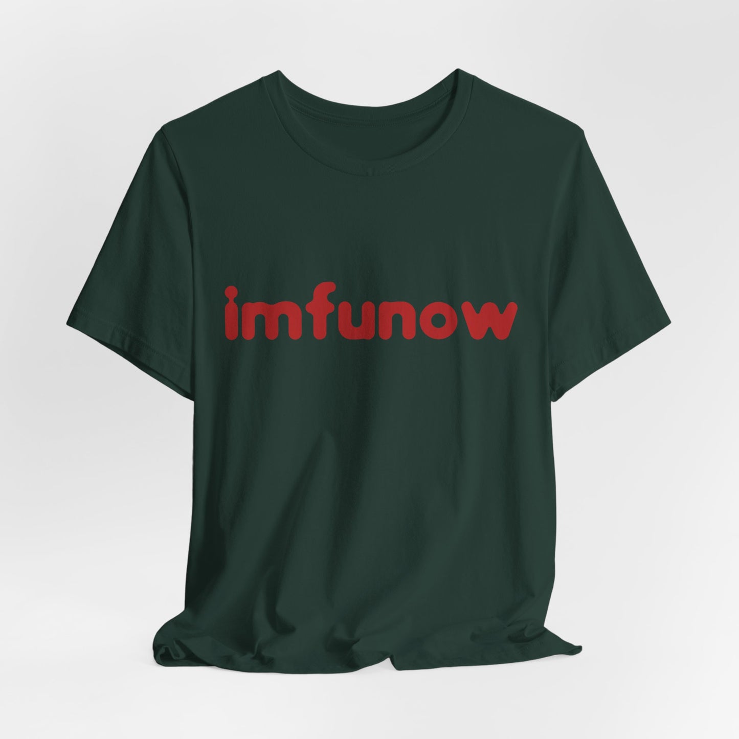 imfunow - Unisex Tee